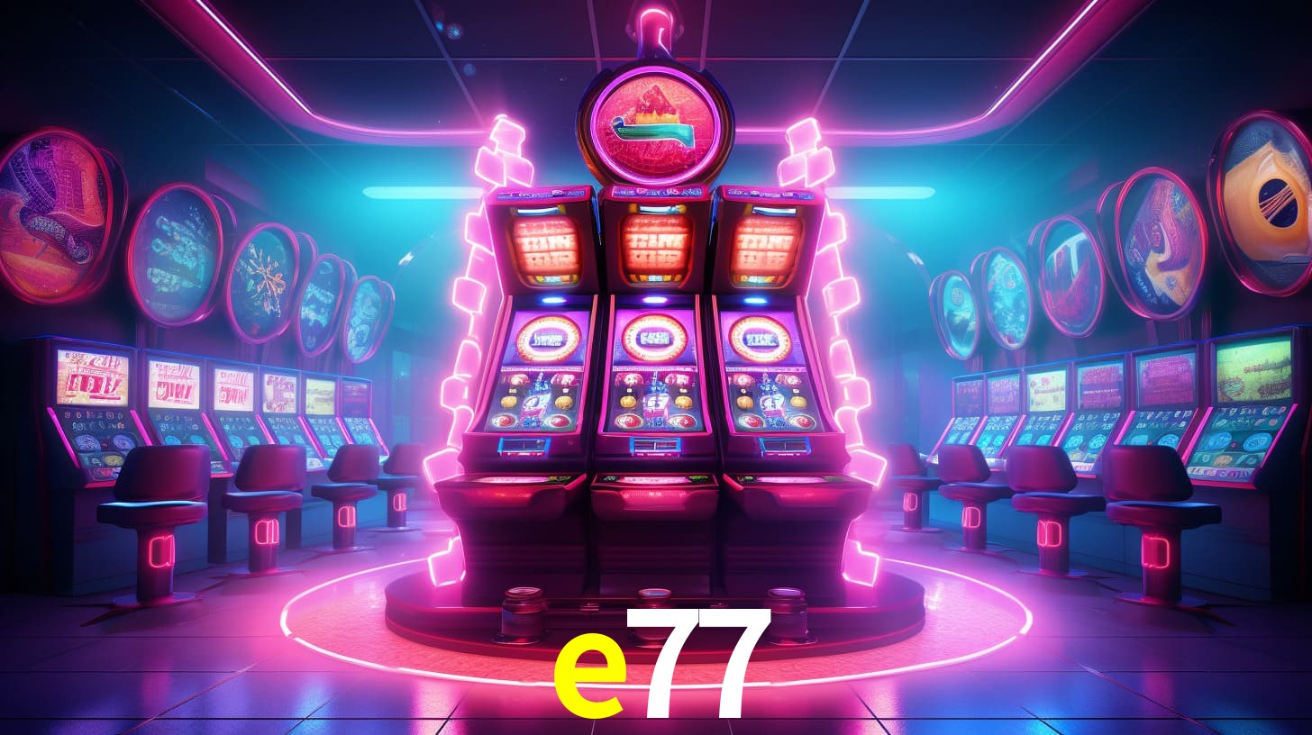 e77 - Aposta Real no Cassino VIP - e77.com